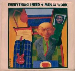 Men at Work : Everything I Need